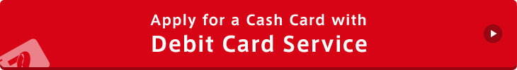 Apply for a Cash Card with Debit Card Service