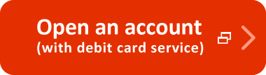 Open an account (with debit card service)